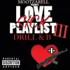 Mootzarell - Love Sick Playlist 3 : Drill & B